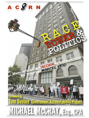 cover image of ACORN 8: Race, Power & Politics: Memoirs of an ACORN Whistleblower